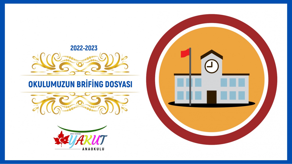 2022-2023 Eğitim Öğretim Yılı Okulumuzun Brifing Dosyası...